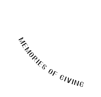 MEMORIES OF GIVING
