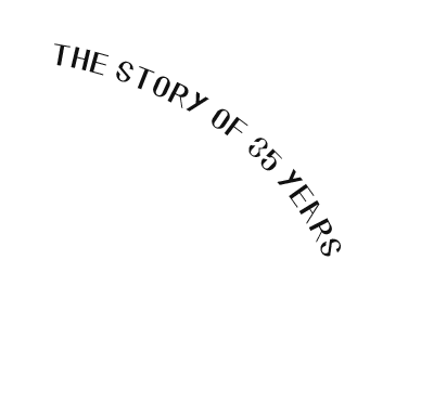 THE STORY OF 35 YEARS