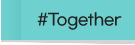 #Together